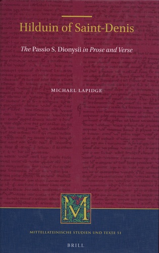 Hilduin of Saint-Denis. The Passio S. Dionysii in Prose and Verse