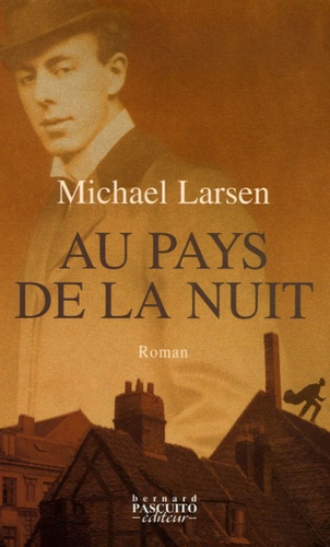 Michael Larsen - Au pays de la nuit.