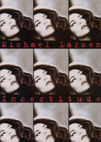 Michael Larsen - Incertitude.