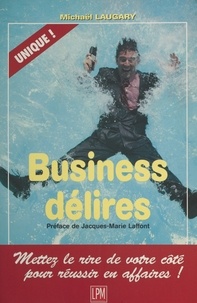 Michael Laugary - Business délires.