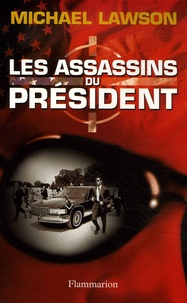 Michael Lawson - Les assassins du Président.