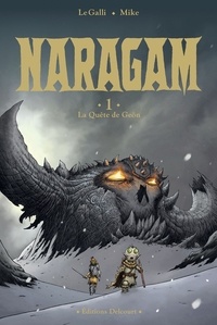 Michaël Le Galli et  Mike - Naragam Tome 1 : La quête de Geön.