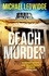 Beach Murder. 'Incredible wealth, beach houses, murder...read this book!' JAMES PATTERSON