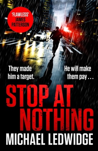 Stop At Nothing. the explosive new thriller James Patterson calls 'flawless'