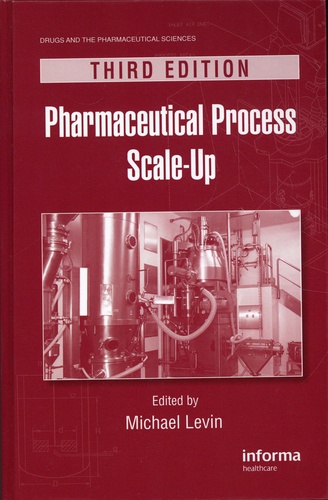 Pharmaceutical Process Scale-Up 3rd edition