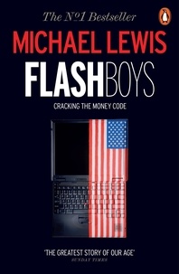 Michael Lewis - Flash Boys.