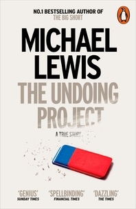 Michael Lewis - The Undoing Project - A Friendship that Changed the World.