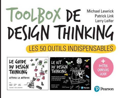 Toolbox de design thinking. Les 50 outils indispensables. Pack en 2 volumes : Le guide du design thinking ; Le kit du design thinking + un poster canevas lean inclus
