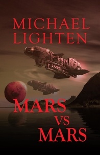  Michael Lighten - Mars vs Mars.