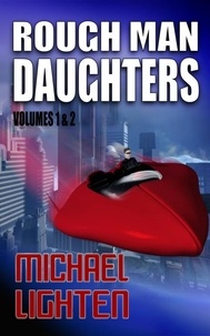  Michael Lighten - Rough Man Daughters.