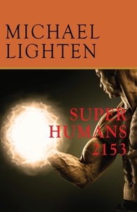  Michael Lighten - Super Humans 2153.