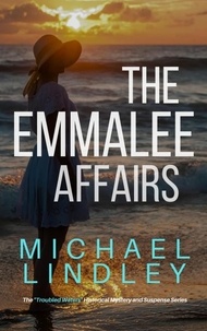  Michael Lindley - The EmmaLee Affairs - The "Troubled Waters" Series, #1.