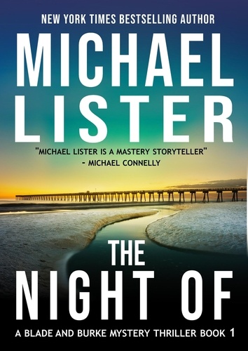  Michael Lister - The Night Of - A Burke and Blade Mystery Thriller, #1.