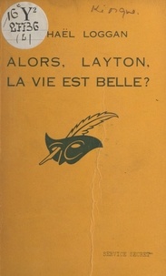 Michaël Loggan - Alors, Layton, la vie est belle ?.