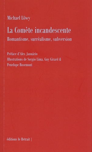 La comète incandescente. Romantisme, surréalisme, subversion