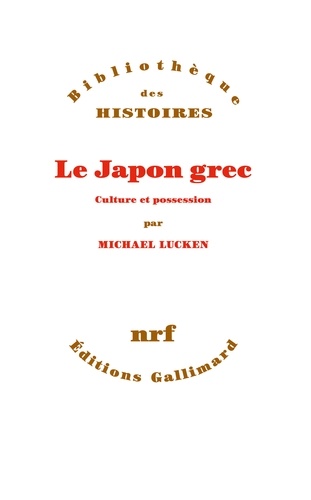 Le Japon grec. Culture et possession