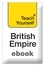 The British Empire: Teach Yourself