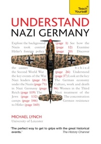 Michael Lynch - Understand Nazi Germany: Teach Yourself.
