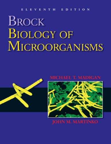 Michael Madigan - Brock Biology of Microorganisms.
