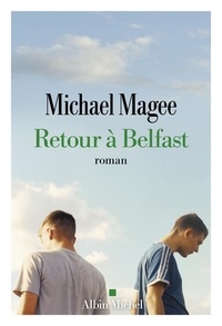 Michael Magee - Retour à Belfast.