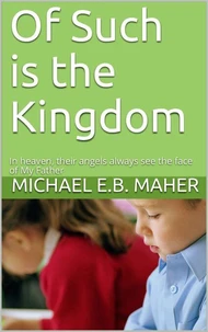 Of Such Is the Kingdom