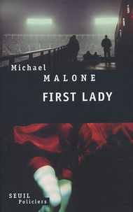 Michael Malone - First Lady.