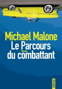 Michael Malone - Le parcours du combattant.