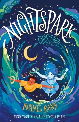 Nightspark. A Ghostcloud Novel