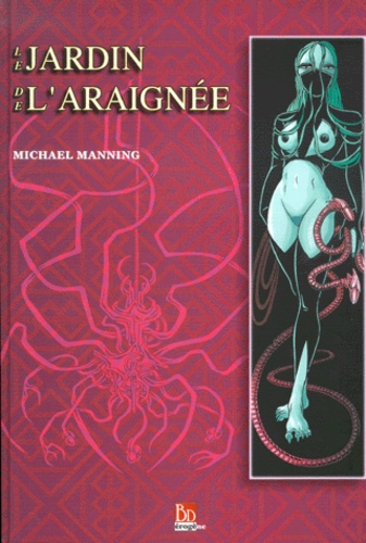 Michael Manning - Le Jardin De L'Araignee.