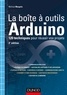 Michael Margolis - La boîte à outils Arduino - 120 techniques pour réussir vos projets.