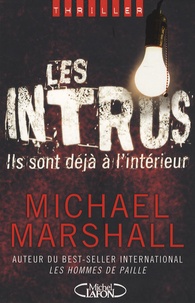 Michael Marshall - Les intrus.