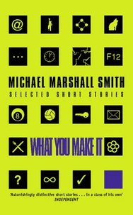 What You Make It