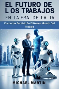 El Futuro De Los Trabajos En La Era De La IA