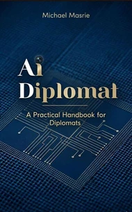Ai Diplomat: A Handbook for Diplomats