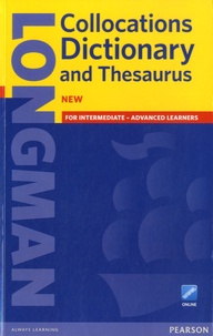 Michael Mayor - Longman Collocations Dictionary and Thesaurus - For intermediate - Advanced Learners.