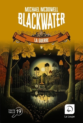 Blackwater Tome 4 La guerre - Edition en gros caractères