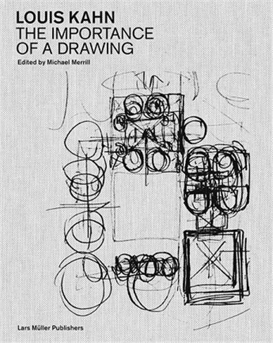 Louis Kahn. The importance of a drawing