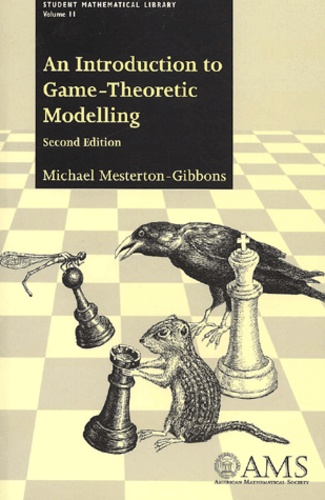 Michael Mesterton-Gibbons - An Introduction To Game-Theoretic Modelling. 2nd Edition.