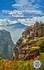 Hiking Meteora Monasteries. Explore the most popular routes to the monasteries