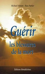 Guérir les blessures de la mort