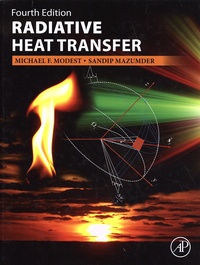 Michael Modest et Sandip Mazumder - Radiative Heat Transfer.
