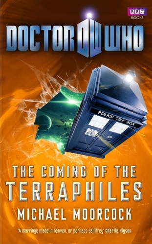 Michael Moorcock - Doctor Who: The Coming of the Terraphiles.