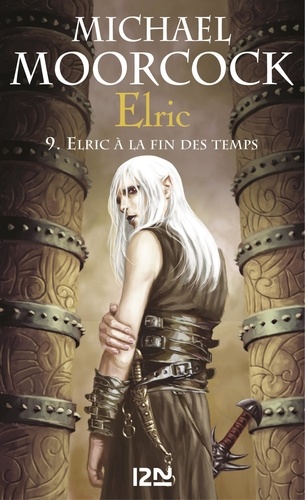 Elric Intégrale Tome 3 L'Epée noire ; Stormbringer ; Elric à la fin des temps