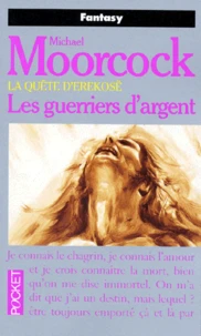 Les guerriers d'argent