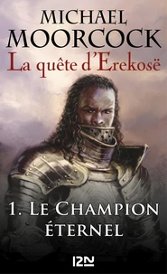 La trilogie de la quête d'Erekosë