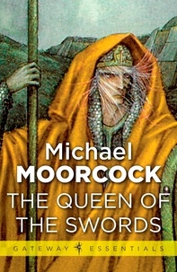 Michael Moorcock - The Queen of the Swords.