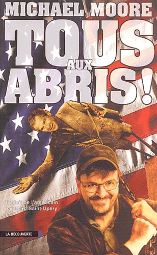 Michael Moore - Tous aux abris !.