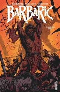 Ebooks téléchargeables gratuitement sur iPad Barbaric Tome 2 par Michael Moreci, Nathan Gooden, Addison Duke, Julien Di Giacomo in French 9791026827788
