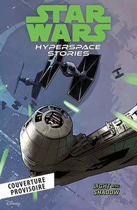 Michael Moreci et Amanda Deibert - Star Wars - Hyperspace Stories T03.