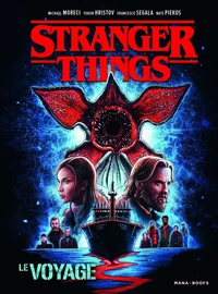 Stranger Things - Le voyage